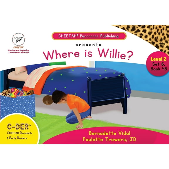 C-DER (Cheetah Decodable & Early Readers) Set 6, Book 45, Where is Willie?, (Paperback)