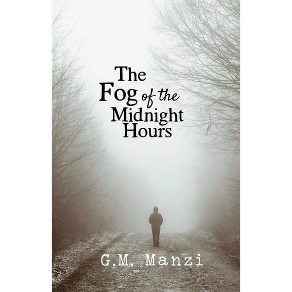 The Fog of the Midnight Hours, (Paperback)
