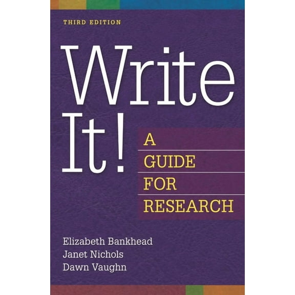 Write It!: A Guide for Research, (Paperback)