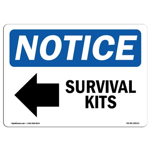 OSHA Notice Signs - Survival Kits [Left Arrow] Sign With Symbol  | Extremely Durable Made in the USA Signs or Heavy Duty Vinyl label | Protect Your Construction Site, Warehouse &