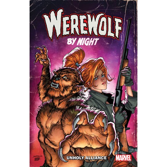 Werewolf by Night: Unholy Alliance, (Paperback)
