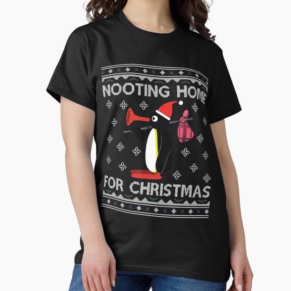 A Pingu Nooting Home For Christmas Funny Holiday TV Show Parody Gift G13344 Unisex T-Shirt, Up to Size 5XL