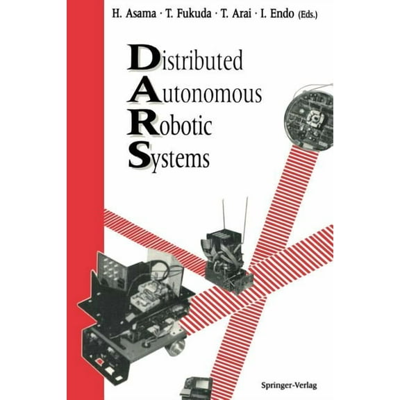 Distributed Autonomous Robotic Systems, (Paperback)