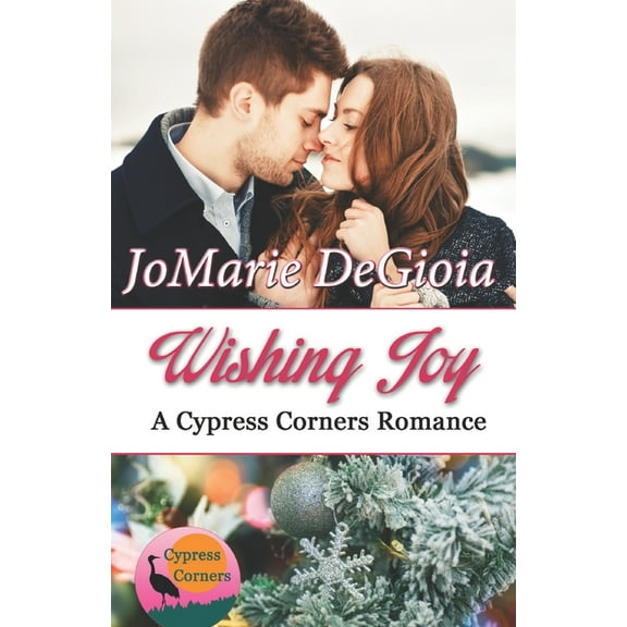 Wishing Joy : Cypress Corners Book 10 (Series #10) (Paperback)