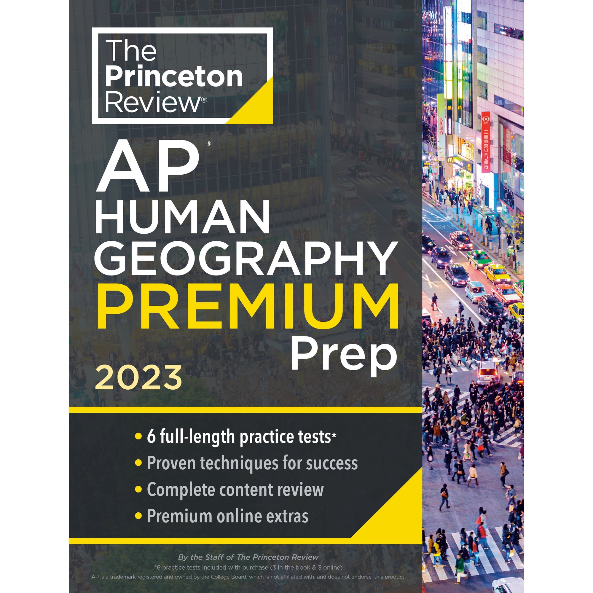 College Test Preparation: Princeton Review AP Human Geography Premium Prep, 2023: 6 Practice Tests + Complete Content Review + Strategies & Techniques (Paperback)
