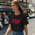 thumbnail image 4 of Camisetas populares para hombre "Déjame preguntarle a mi esposa", 4 of 7