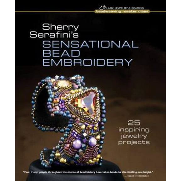 Pre-Owned Sherry Serafini's Sensational Bead Embroidery: 25 Inspiring Jewelry Projects (Hardcover) 160059672X 9781600596728
