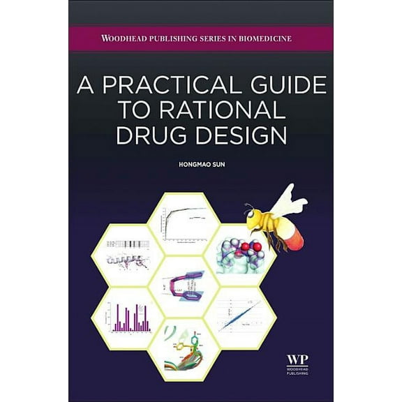 A Practical Guide to Rational Drug Design, (Hardcover)