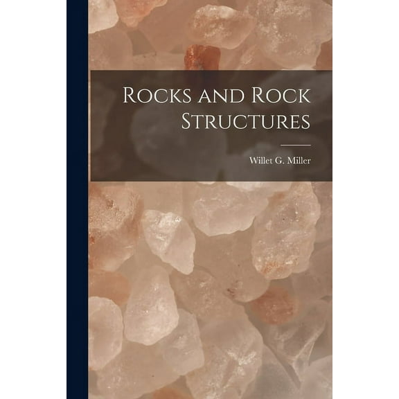 Rocks and Rock Structures [microform] (Paperback)