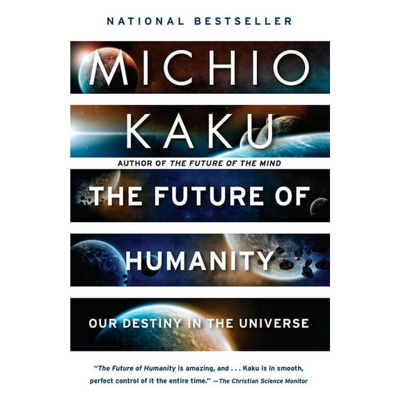 The Future of Humanity: Our Destiny in the Universe, (Paperback)
