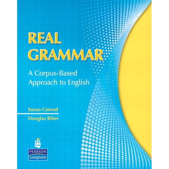 Pre-Owned Real Grammar: A Corpus-Based Approach to English (Paperback) 0135155878 9780135155875