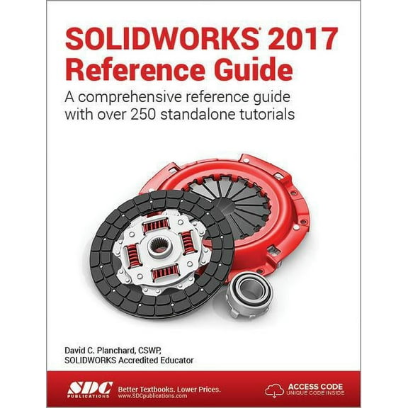 Solidworks 2017 Reference Guide (Including Unique Access Code) (Paperback)