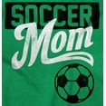 thumbnail image 2 of Soccer Mom Cute Proud Sports Mother Womens Slim Fit Graphic Tee Brisco Brands L, 2 of 5