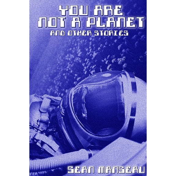 You Are Not a Planet and Other Stories, (Paperback)