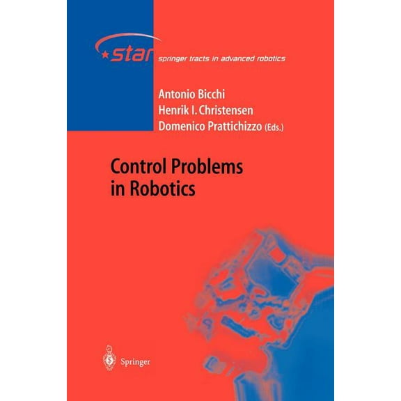 Springer Tracts in Advanced Robotics Control Problems in Robotics, Book 4, (Paperback)