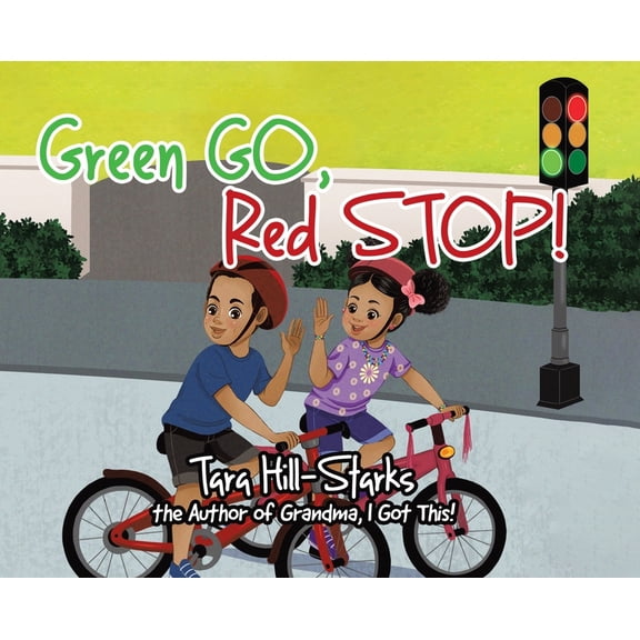 Green Go, Red Stop!, (Hardcover)