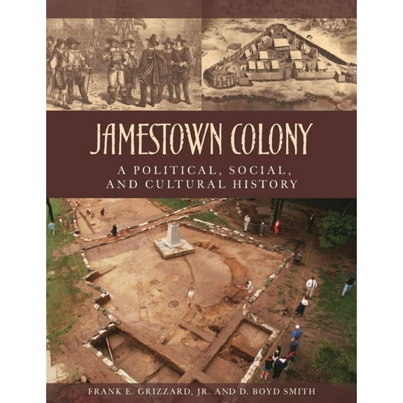 Jamestown Colony: A Political, Social, and Cultural History (Hardcover)