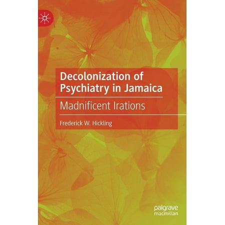 UPC: 9783030484880 | Decolonization of Psychiatry in Jamaica: Madnificent Irations (Hardcover)