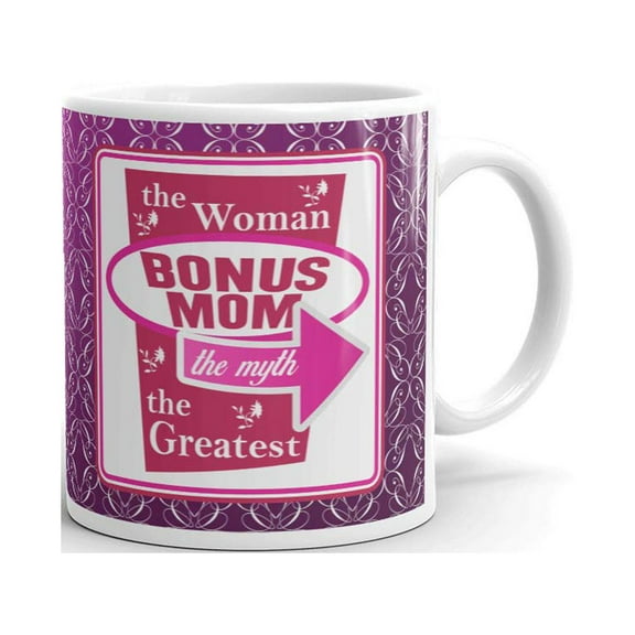 The Woman Bonus Mom The Myth The Greatest Coffee Tea Ceramic Mug Office Work Cup Gift 11 oz
