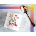 thumbnail image 2 of Tis the Season Christmas Quote Mug Funny Christmas Mugs Christmas Gifts for Friend or Coworker Christmas Winter Mug Xmas Coffee Cup Cute Christmas Decorations Holiday Friend Gifts, 2 of 6