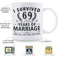 thumbnail image 5 of 69th Wedding Anniversary Mugs for Couple Husband Wife - I Survived 69 Years of Marriage and All I Got Was This Mug - 69 Year Anniversary 11 oz Coffee Mug for Him Her, 5 of 7