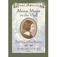 thumbnail image 1 of Pre-Owned Dear America: Mirror Mirror on the Wall: The Diary of Bess Brennan (Hardcover) by Barry Denenberg, 1 of 1