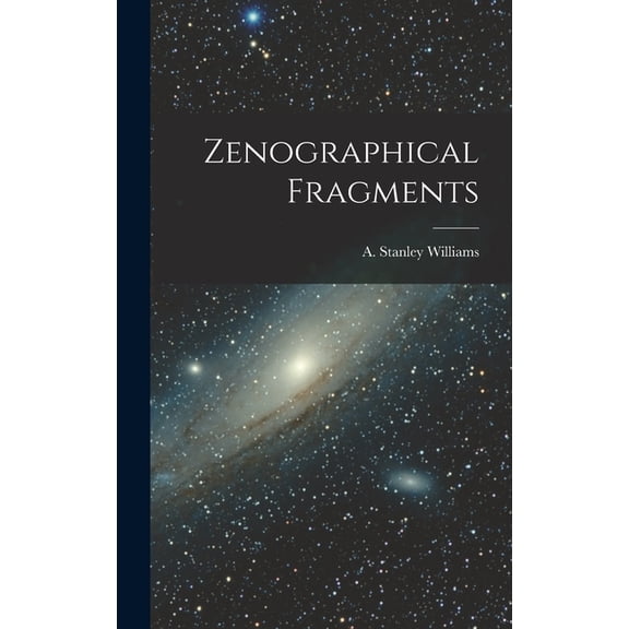Zenographical Fragments, (Hardcover)