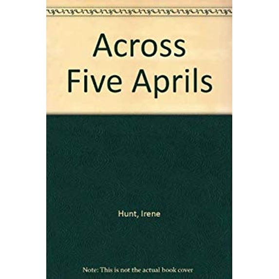 Pre-Owned Across Five Aprils (Hardcover) 0382243676 9780382243677