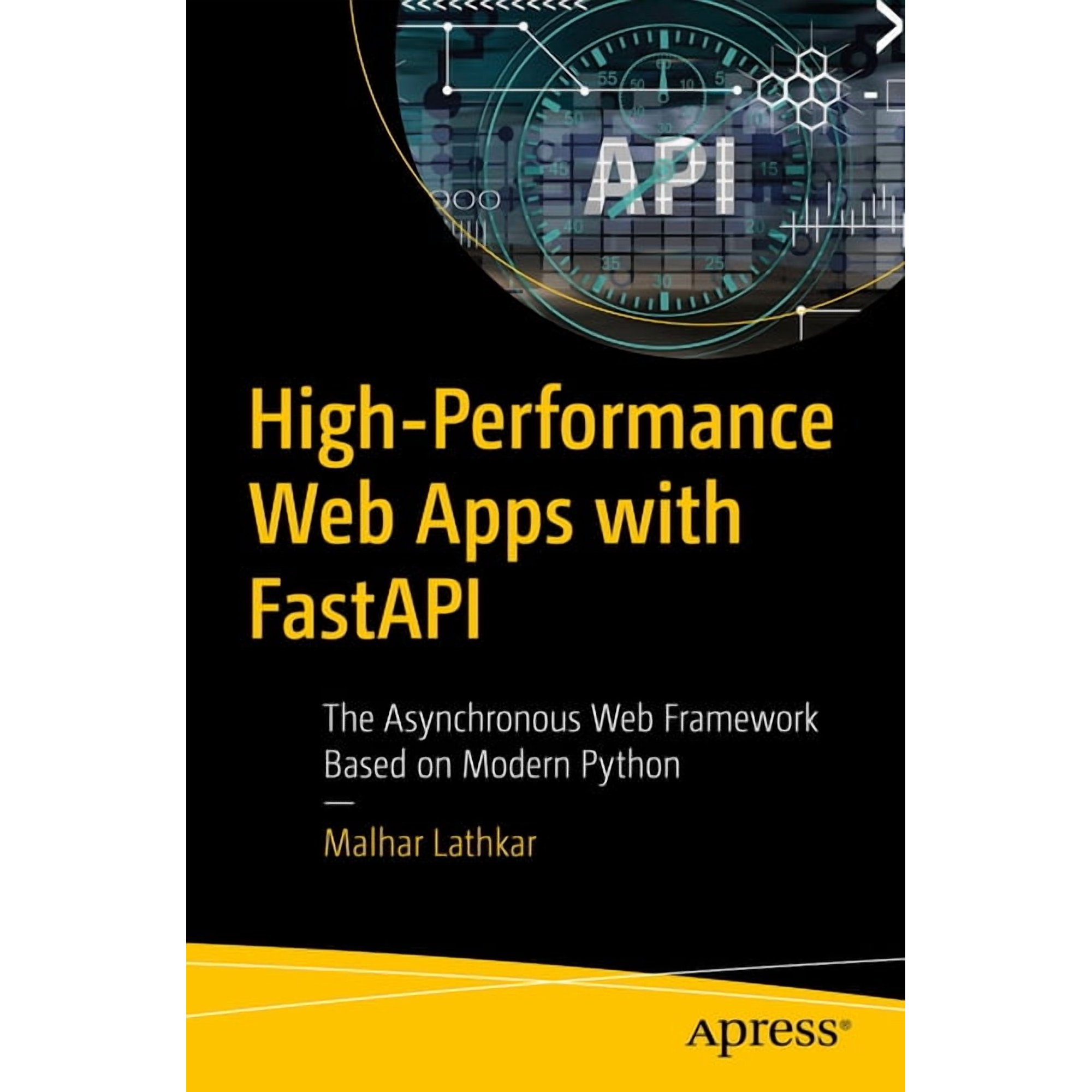 High-Performance Web Apps with Fastapi: The Asynchronous Web Framework Based on Modern Python (Paperback)