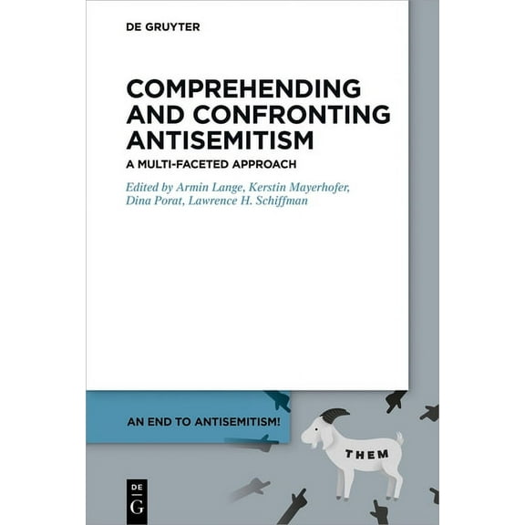 Comprehending and Confronting Antisemitism: A Multi-Faceted Approach, (Paperback)