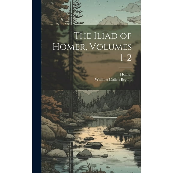 The Iliad of Homer, Volumes 1-2 (Hardcover)