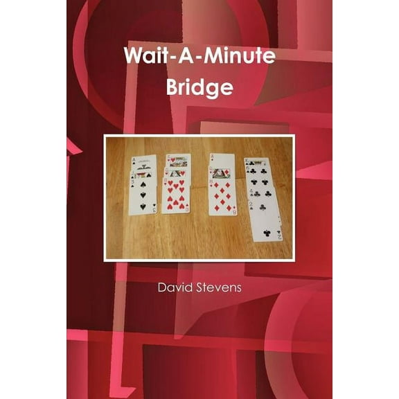 Wait-A-Minute Bridge, (Paperback)