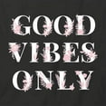 thumbnail image 2 of Good Vibes Only T-Shirt | Positive Vibes Black Tee Gift, 2 of 5
