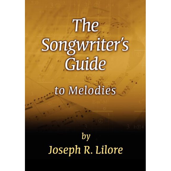 The Songwriter's Guide to Melodies