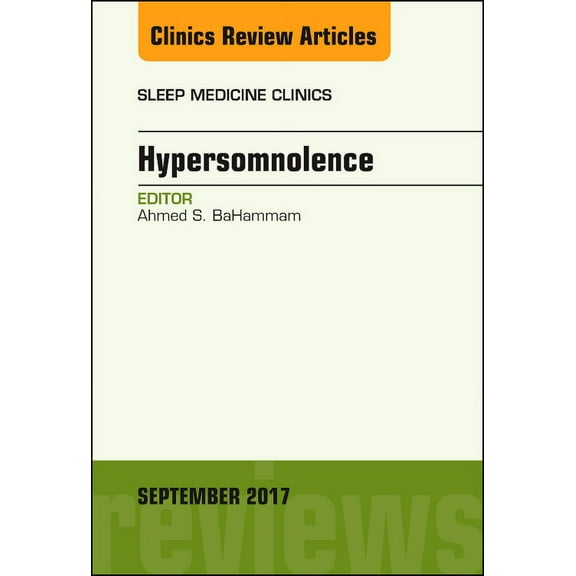Hypersomnolence, An Issue of Sleep Medicine Clinics
