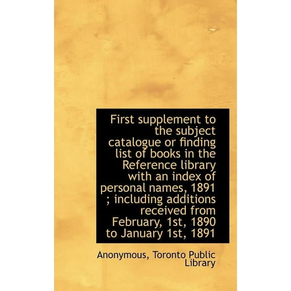 First Supplement to the Subject Catalogue or Finding List of Books in the Reference Library with an (Hardcover)