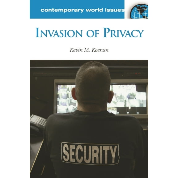 Contemporary World Issues (Hardcover) Invasion of Privacy: A Reference Handbook, (Hardcover)