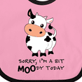 thumbnail image 4 of Inktastic Sorry, I'm a Bit Moody Today Cute Cow Pun Boys or Girls Baby Bib, 4 of 4