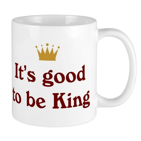 

CafePress - It s Good To Be King Mug - Ceramic Coffee Tea Novelty Mug Cup 11 oz