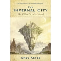 Elder Scrolls The Infernal City: An Elder Scrolls Novel, Book 1, (Paperback)