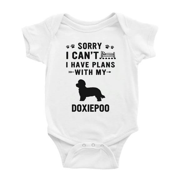 Sorry I Can't I Have Plans With My Doxiepoo Love Pet Dog Funny Baby Romper Infant (White, 0-3 Months)
