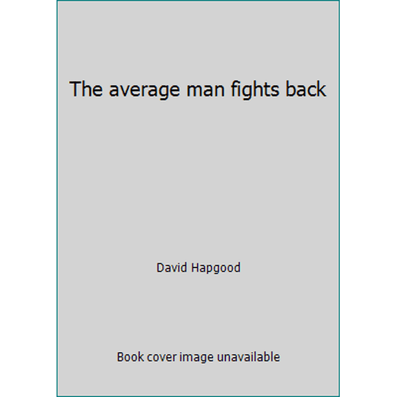 Pre-Owned The average man fights back (Hardcover) 0385112858 9780385112857