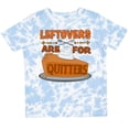 thumbnail image 3 of Inktastic Leftovers Are for Quitters with Pumpkin Pie Boys or Girls Toddler T-Shirt, 3 of 5