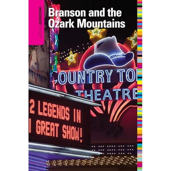Pre-Owned Insiders' Guide(r) to Branson and the Ozark Mountains (Paperback) 0762750286 9780762750283