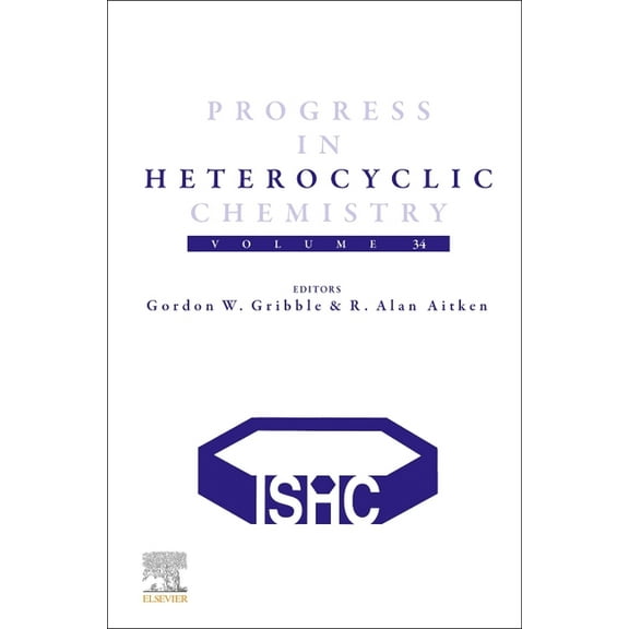 Progress in Heterocyclic Chemistry Progress in Heterocyclic Chemistry: Volume 34 Volume 34, Book 34, (Paperback)