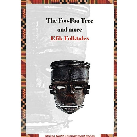 The Foo-Foo Tree and more Efik Folktales (Paperback)