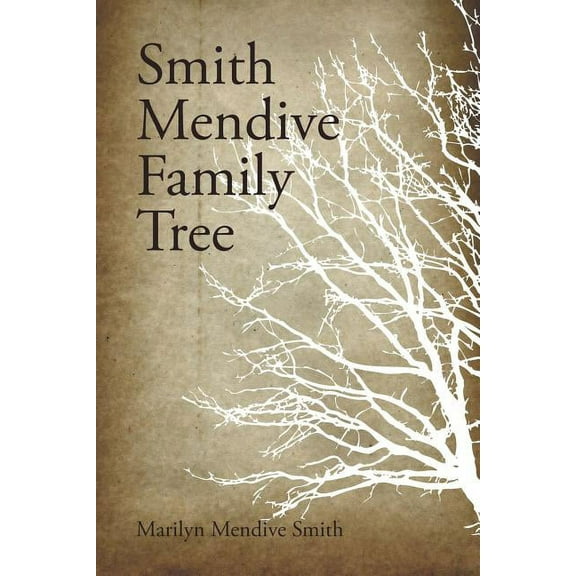 Smith Mendive Family Tree (Paperback)