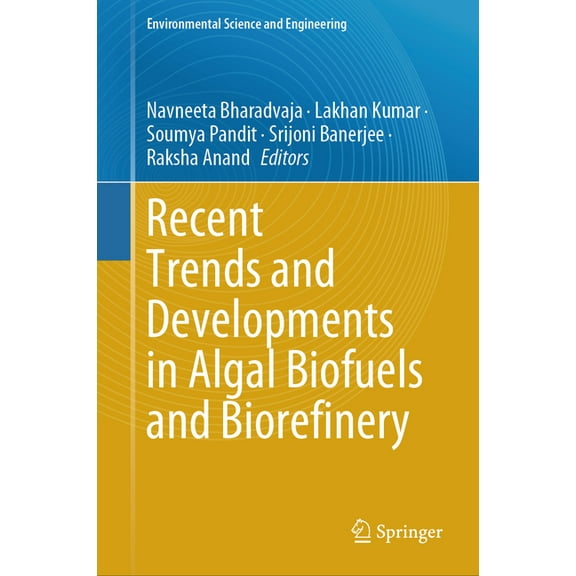 Environmental Science and Engineering Recent Trends and Developments in Algal Biofuels and Biorefinery, (Hardcover)