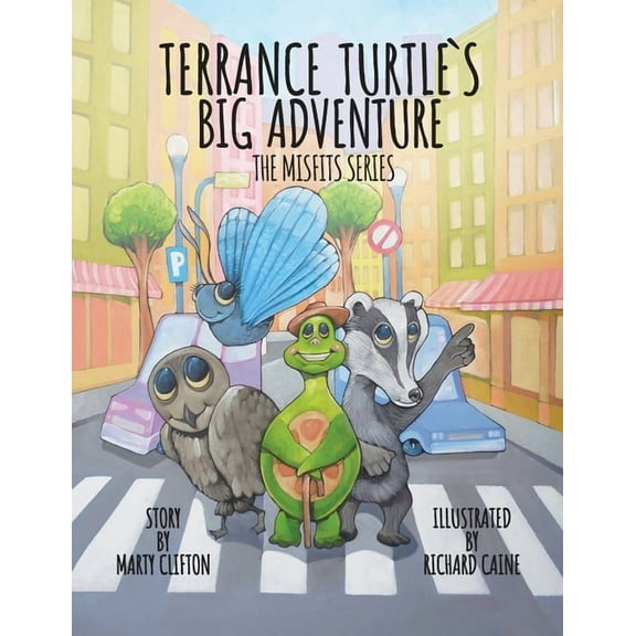 Terrance Turtle's Big Adventure: Sequel - Penelope and Guardian Turtle - the Misfits Series, (Paperback)