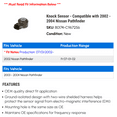 thumbnail image 2 of Knock Sensor - Compatible with 2002 - 2004 Nissan Pathfinder 2003, 2 of 2